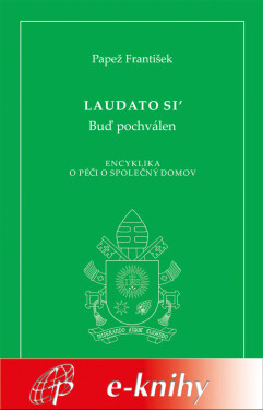 Laudato si' - Papež František
