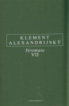 Stromata VII. Klement Alexandrijský