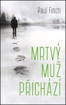 Mrtvý muž přichází - Paul Finch