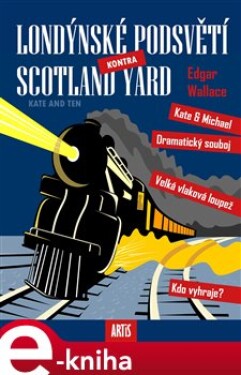 Londýnské podsvětí kontra Scotland Yard - Edgar Wallace e-kniha