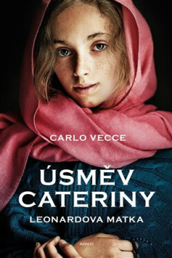 Úsměv Cateriny (poškozená) - Carlo Vecce