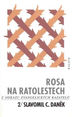 Rosa na ratolestech 2 - Slavomil Daněk
