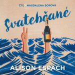 Svatebčané - Alison Espach - audiokniha