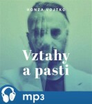 Vztahy pasti Honza Vojtko