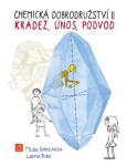 Chemická dobrodružství II: Lubomír Dušek, Milada Sukdoláková