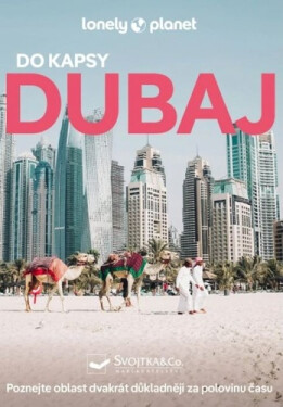 Dubaj do kapsy - Lonely Planet, 4. vydání - kolektiv