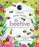 Peep Inside a Beehive - Anna Milbourneová