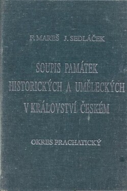 Soupis památek historických uměleckých Království českém od pravěku do polovice 19. století. XXXVIII., Politický okres Prachatický František