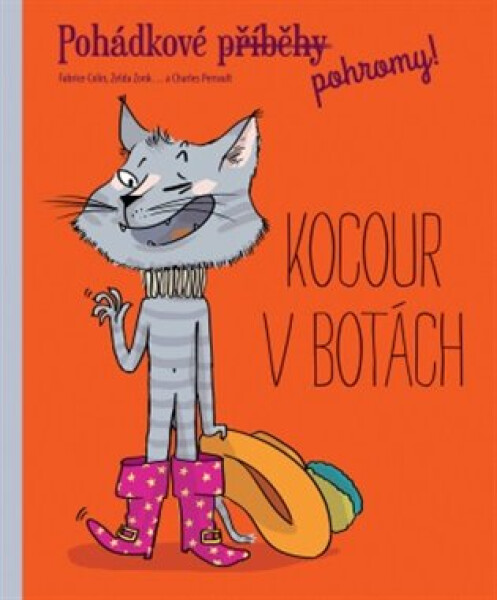 Pohádkové pohromy! Kocour v botách - Fabrice Colin