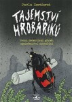 Tajemství Hrobaříků Pavla Horáková