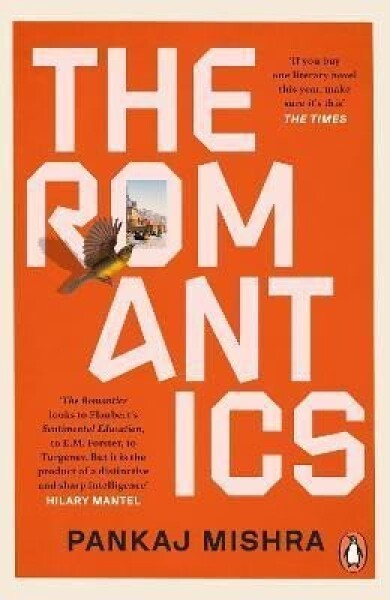 The Romantics - Pankaj Mishra