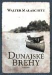 Dunajské brehy Walter Malaschitz