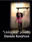 "Láskyplné" povídky - Daniela Kovářová