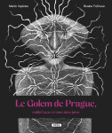 Le Golem de Prague, rabbi Loew et mon âme juive - Martin Vopěnka