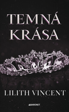 Temná krása - Lilith Vincent