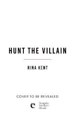 Hunt the Villain - Rina Kent
