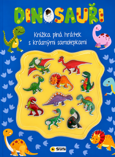 Dinosauři - Kniha plná hrátek a aktivit s 3D samolepkami