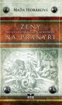 Ženy na pranýři - Naďa Horáková - e-kniha