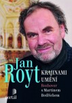 Royt Jan - Krajinami umění - Jan Royt, Martin Bedřich