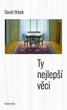 Ty nejlepší věci - David Hrbek