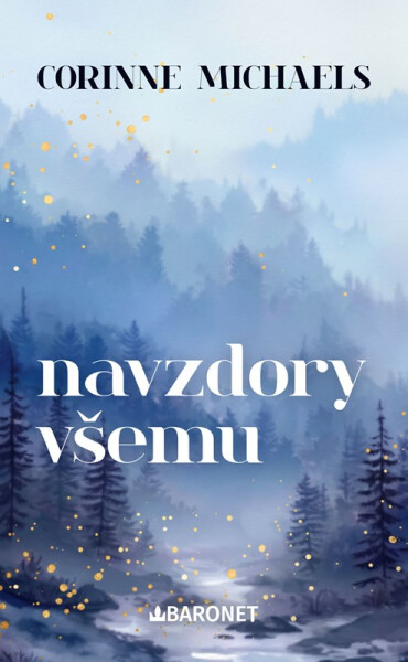 Navzdory všemu - Corinne Michaels