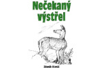 Nečekaný výstřel Zdeněk Hlaváč