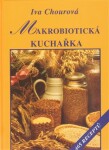 Makrobiotická kuchařka Iva Chourová