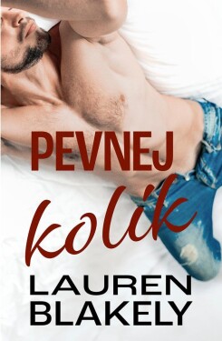 Pevnej kolík - Lauren Blakely