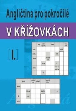 Angličtina pro pokročilé v křížovkách I. - Ladislav Kašpar