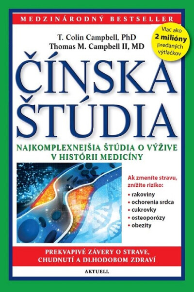 Čínska štúdia - T. Colin Campbell, Thomas M. Campbell