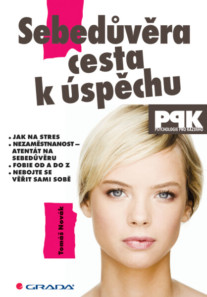 Sebedůvěra – cesta k úspěchu - Tomáš Novák