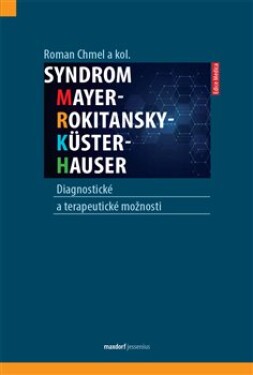 Syndrom Mayer-Rokitansky-Küster-Hauser: