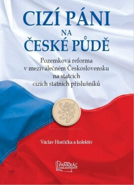 Cizí páni na české půdě (poškozená) - Václav Horčička