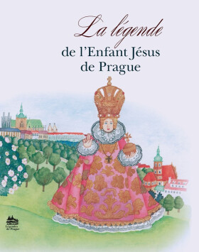Legenda Pražském Jezulátku francouzsky