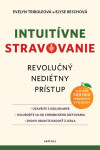 Intuitívne stravovanie - Evelyn Tribole, Elyse Resch