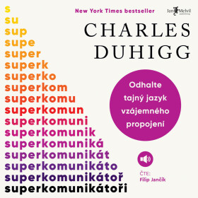 Superkomunikátoři - Charles Duhigg - audiokniha