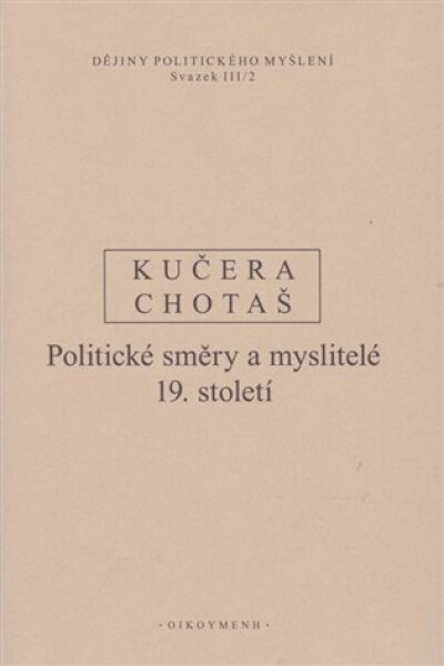 Dějiny politického myšlení III/2 Jiří Chotaš