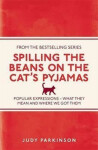 Spilling the Beans on the Cat´ - Judy Parkinson