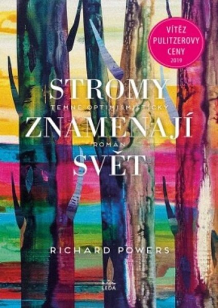 Stromy znamenají svět Stromy