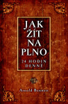 Jak žít naplno Arnold Bennett