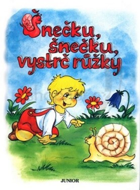 Šnečku šnečku vystrč růžky