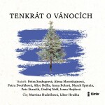 Tenkrát o Vánocích (audiokniha) - Petra Dvořáková
