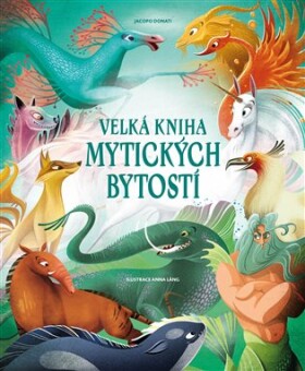 Velká kniha mytických bytostí