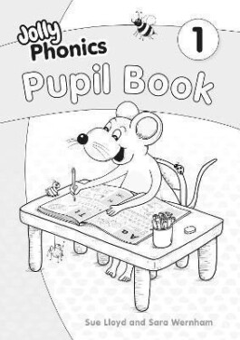 Jolly Phonics Pupil Book 1: in Precursive Letters (British English edition) - Sara Wernham