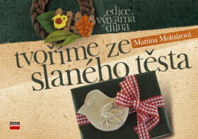 Tvoříme ze slaného těsta - Martina Molnárová