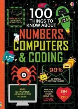 100 Things to Know About Numbers, Computers &amp; Coding - Various