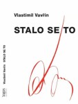 Stalo se to Vlastimil Vavřín