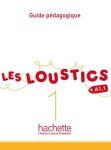 Les Loustics 1 (A1.1) Guide pédagogique - Marianne Capouet