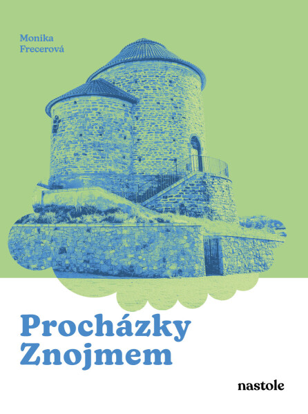 Procházky Znojmem - Monika Frecerová
