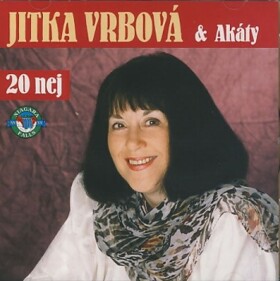 Jitka Vrbová &amp; Akáty - 20 nej - CD - J. Vrbová
